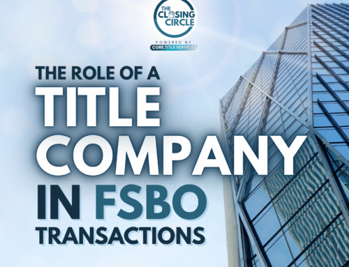 The Role of a Title Company in FSBO (For Sale By Owner) Transactions